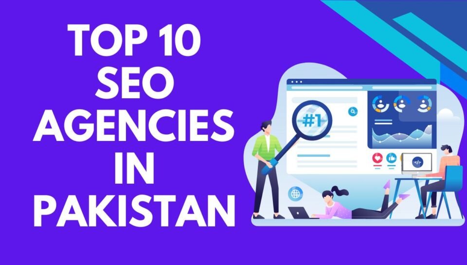 TOP 10 SEO Agencies in Pakistan TOP 10 SEO Agencies in Pakistan