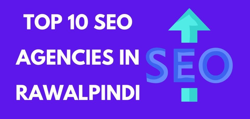 SEO Agencies in Rawalpindi