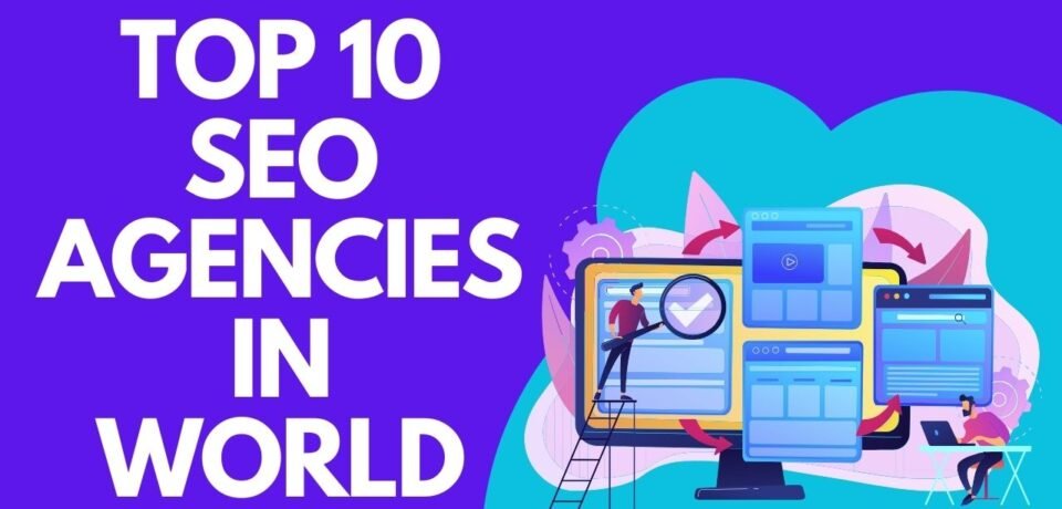 TOP 10 SEO Agencies in World
